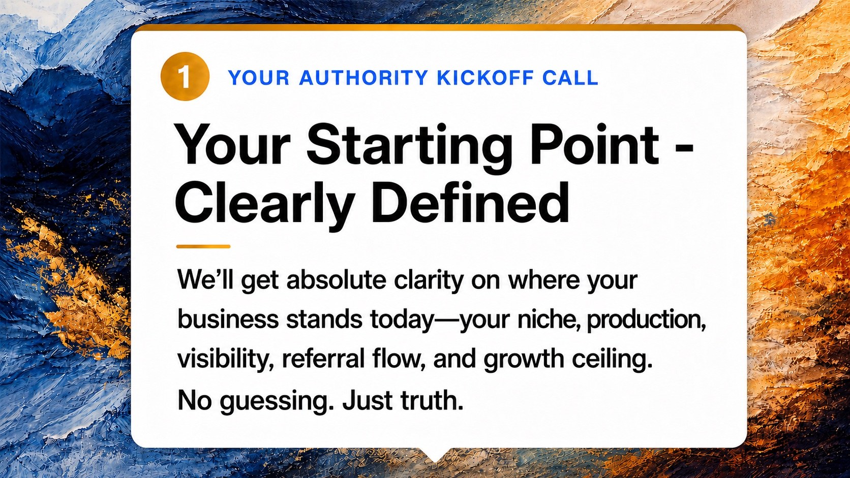 Card 1 — Your Starting Point, Clearly Defined: we'll get absolute clarity on where your business stands today, your niche, production, visibility, referral flow, and growth ceiling.